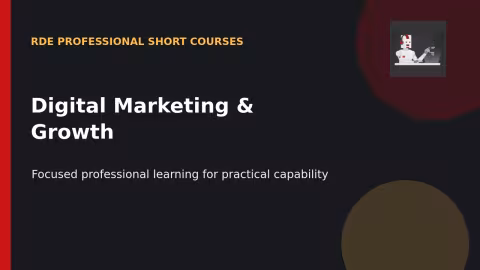 RDE Professional Short Courses: Digital Marketing and Growth