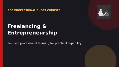 RDE Professional Short Courses: Freelancing and Entrepreneurship